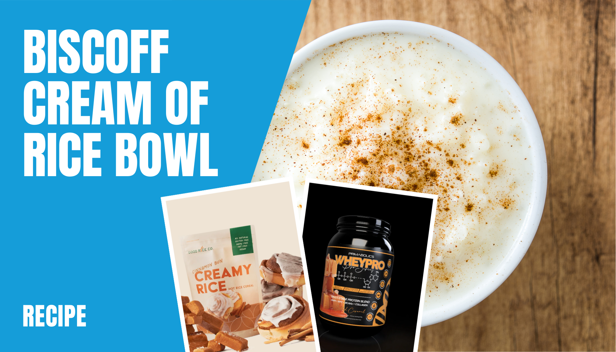 Bettina’s Biscoff Cream of Rice Bowl