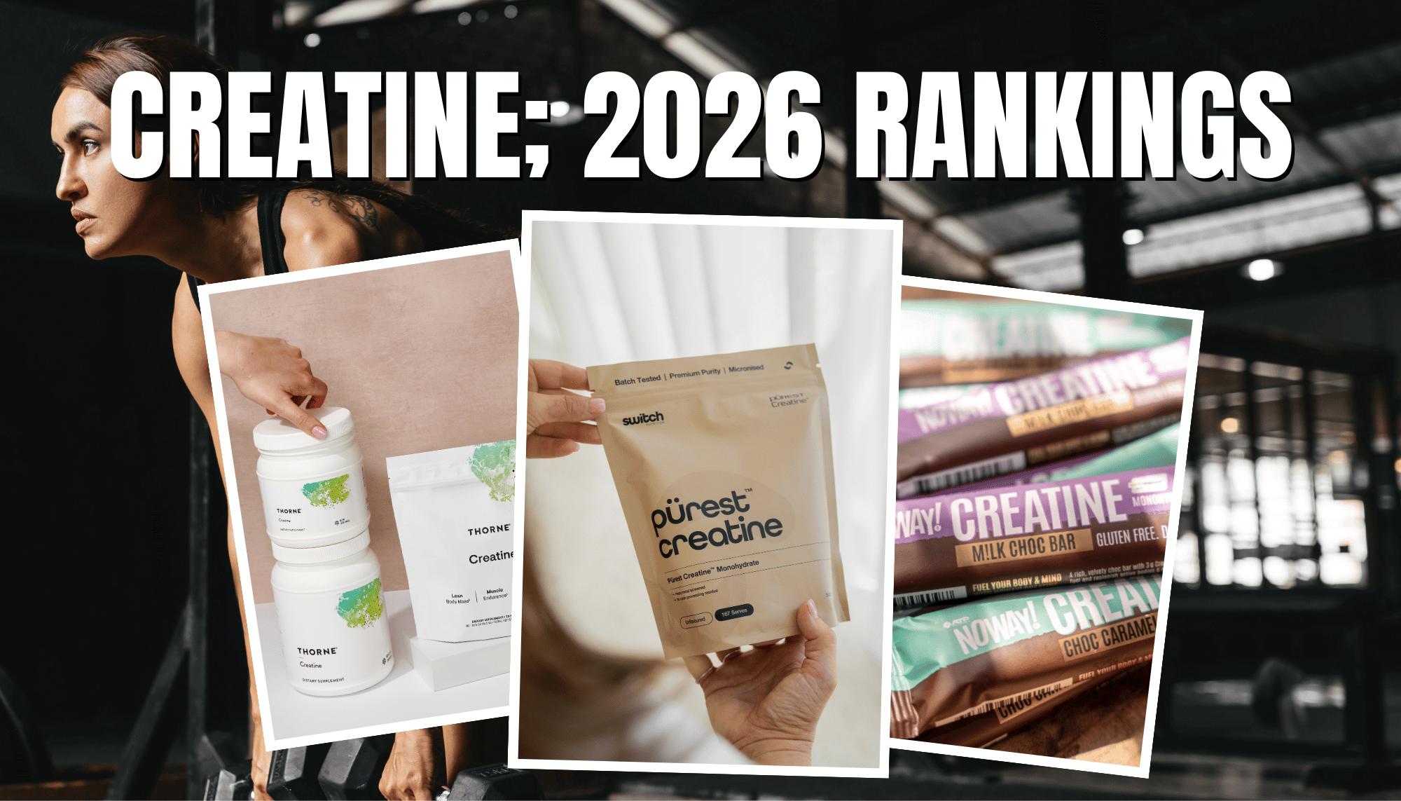 Our Top Creatines Ranked - 2026 Updated
