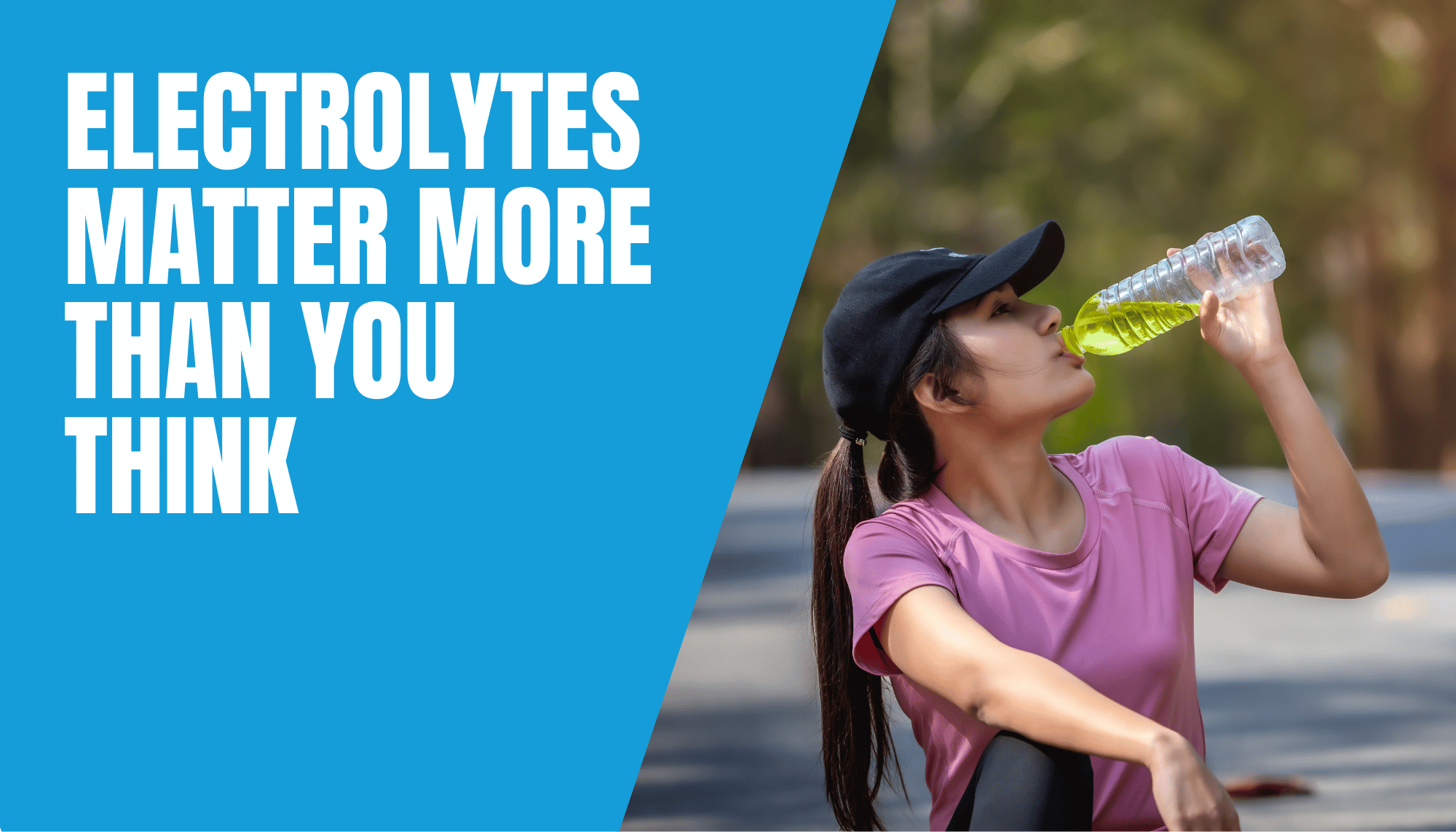 Why Electrolytes Matter More Than You Think